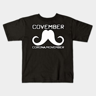 Covember! Since It's November, Movember and Covember! Kids T-Shirt